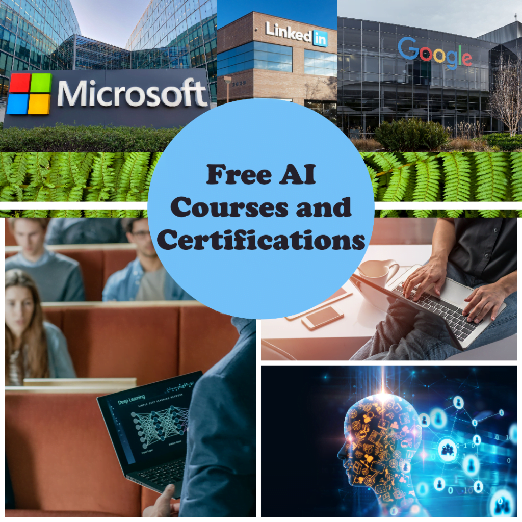 A collage of photos showing the offices of Google, Linkedin and Microsoft depicting The Ultimate Guide to Free AI Courses and Certifications