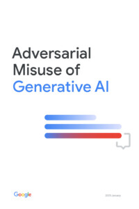 Adversarial misuse of generative ai