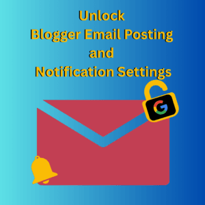 A red envelope with a google lock and notification depicting Unlock Blogger Email Posting and Notification Settings